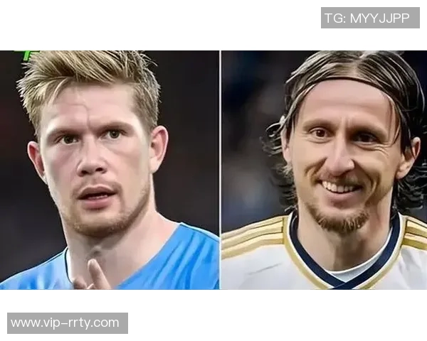 安布谈德布劳内表现与莫德里奇对比的误区与真实情况 安布谈德布劳内表现与莫德里奇对比的误区与真实情况