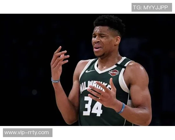 字母哥称赞新赛季雄鹿队实力强调球队潜力与危险性不容小觑