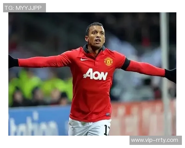 曼联表现回暖纳尼认为球队有望冲击前四名位置